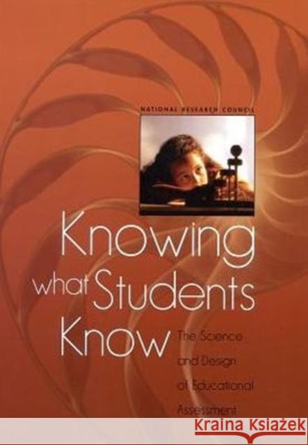 Knowing What Students Know : The Science and Design of Educational Assessment Committee on the Foundations of Assessment 9780309293228 National Academies Press - książka