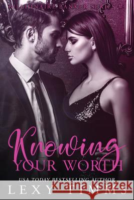 Knowing Your Worth Lexy Timms 9781729620687 Createspace Independent Publishing Platform - książka