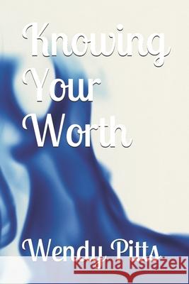 Knowing Your Worth Pitts Wendy B Pitts 9798730888852 Independently published - książka