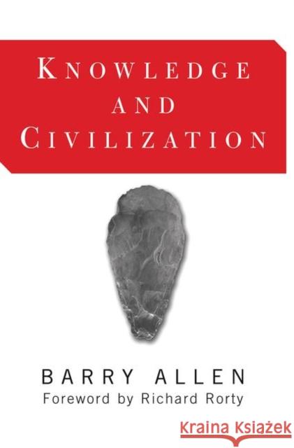 Knowledge and Civilization Allen, Barry 9780367316501 Taylor and Francis - książka