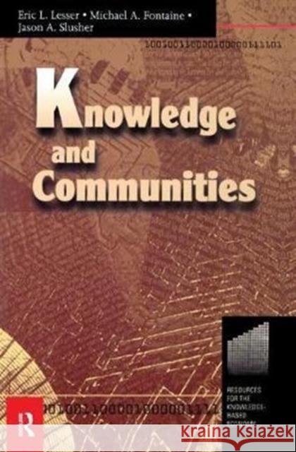 Knowledge and Communities Eric Lesser, Michael Fontaine, Jason Slusher 9781138435124 Taylor & Francis Ltd - książka