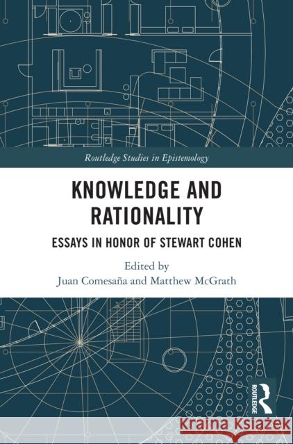 Knowledge and Rationality: Essays in Honor of Stewart Cohen Juan Comesa?a Matthew McGrath 9781032590493 Routledge - książka