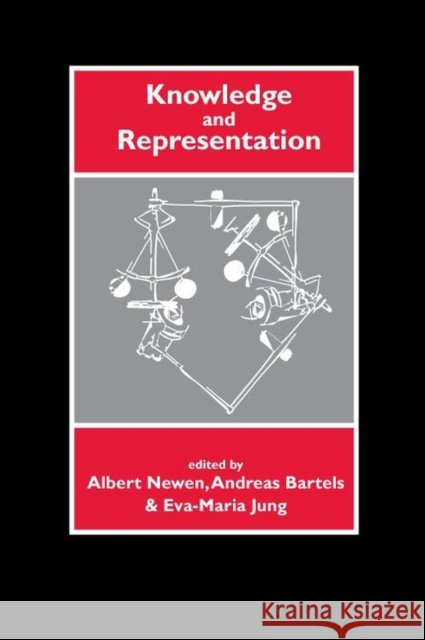 Knowledge and Representation Albert Newen Andreas Bartels Eva-Maria Jung 9781575866314 Center for the Study of Language and Informat - książka