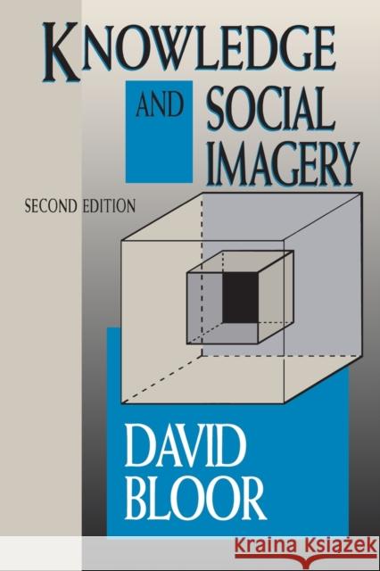 Knowledge and Social Imagery David Bloor 9780226060972 University of Chicago Press - książka