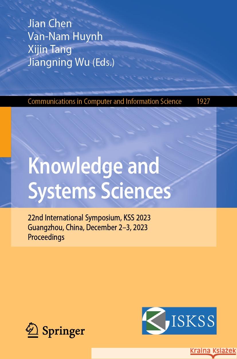 Knowledge and Systems Sciences  9789819983179 Springer Nature Singapore - książka