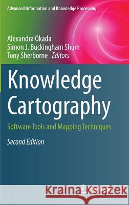 Knowledge Cartography: Software Tools and Mapping Techniques Okada, Alexandra 9781447164692 Springer - książka