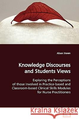 Knowledge Discourses and Students Views Alison Steven 9783639130065 VDM Verlag - książka