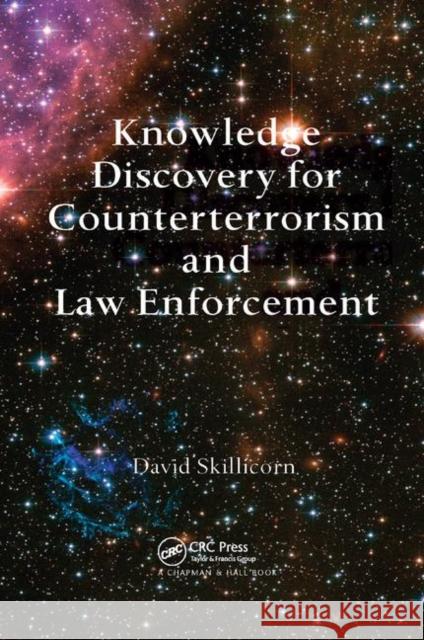 Knowledge Discovery for Counterterrorism and Law Enforcement David Skillicorn 9780367386443 CRC Press - książka