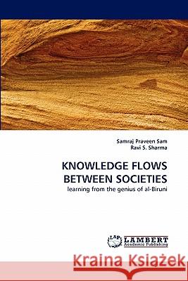 Knowledge Flows Between Societies Samraj Praveen Sam, Ravi S Sharma 9783844316094 LAP Lambert Academic Publishing - książka