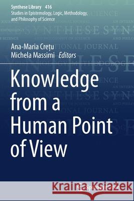 Knowledge from a Human Point of View Ana-Maria Crețu Michela Massimi  9783030270438 Springer - książka