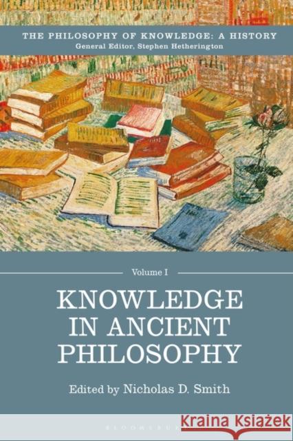 Knowledge in Ancient Philosophy Nicholas D. Smith 9781350446601 Bloomsbury Academic - książka