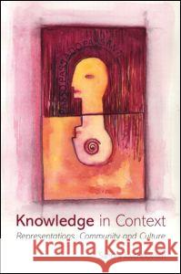 Knowledge in Context: Representations, Community and Culture Sandra Jovchelovitch Jovchelovitch 9780415287357 Psychology Press - książka