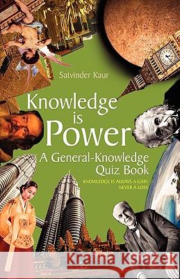 Knowledge Is Power Satvinder Kaur 9781441599322 Xlibris Corporation - książka