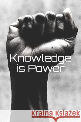 Knowledge Is Power Tanya DeFreitas 9781794562240 Independently Published - książka