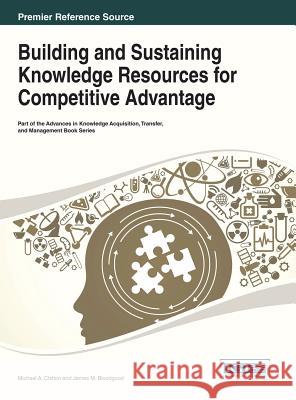 Knowledge Management and Competitive Advantage: Issues and Potential Solutions Chilton, Michael a. 9781466646797 Information Science Reference - książka