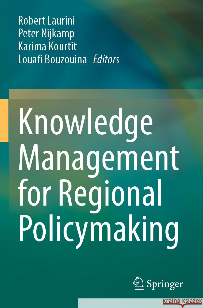 Knowledge Management for Regional Policymaking Robert Laurini Peter Nijkamp Karima Kourtit 9783031156502 Springer - książka