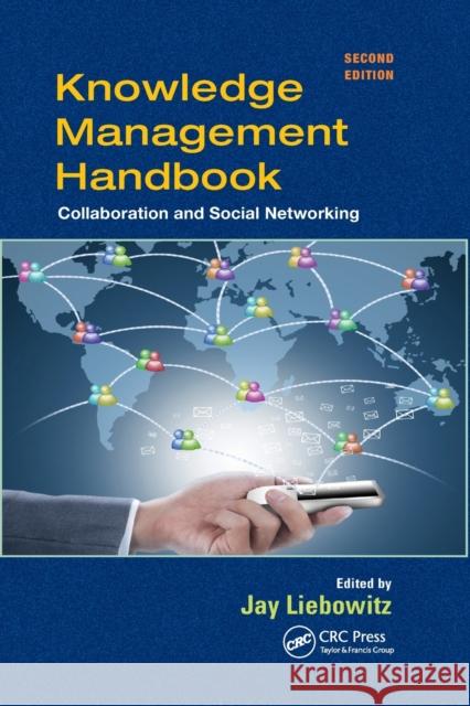 Knowledge Management Handbook: Collaboration and Social Networking Jay Liebowitz 9780367381226 CRC Press - książka