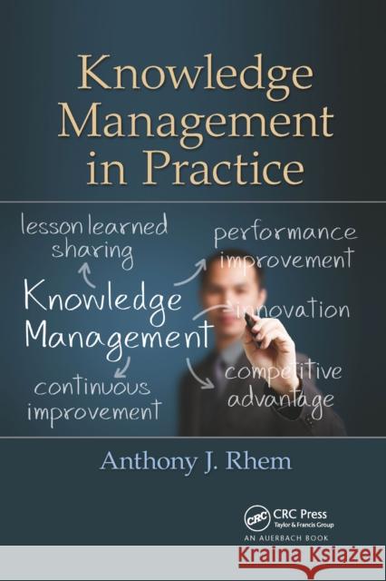 Knowledge Management in Practice Anthony J. Rhem 9781032339931 Auerbach Publications - książka