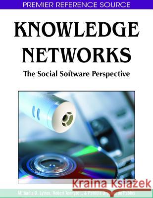 Knowledge Networks: The Social Software Perspective Lytras, Miltiadis D. 9781599049762 Information Science Reference - książka