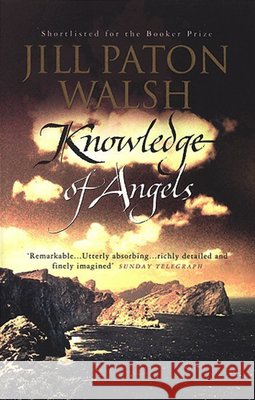 Knowledge Of Angels Jill Paton Walsh 9780552997805 Transworld Publishers Ltd - książka