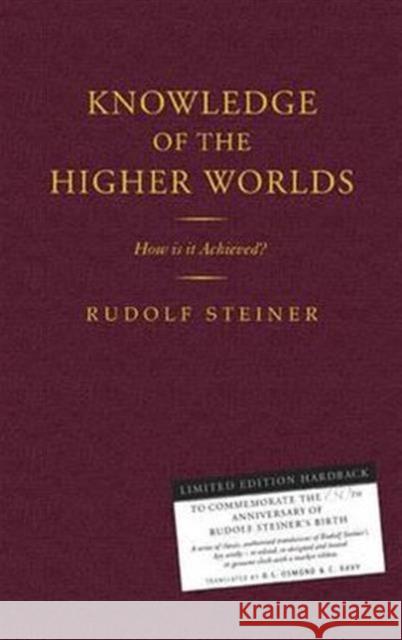 Knowledge of the Higher Worlds: How is it Achieved? Rudolf Steiner 9781855842557 Rudolf Steiner Press - książka