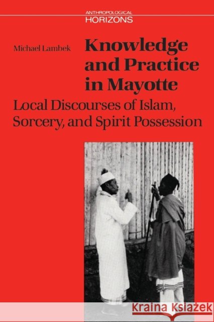 Knowledge & Prac in Mayotte Lambek, Michael 9780802077837 University of Toronto Press - książka