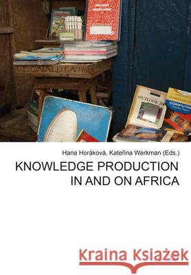 Knowledge Production in and on Africa Hana Horakova 9783643907981 Lit Verlag - książka