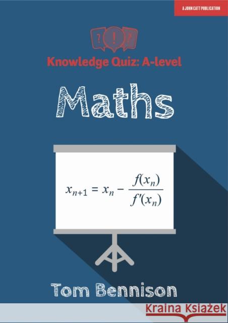 Knowledge Quiz: A-level Maths Tom Bennison   9781913622077 Hodder Education - książka