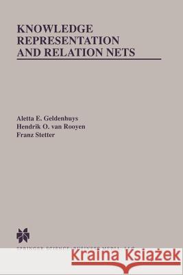 Knowledge Representation and Relation Nets Aletta E. Geldenhuys Hendrik O. Va Franz Stetter 9781461368151 Springer - książka