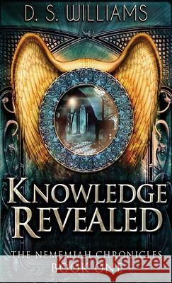 Knowledge Revealed D. S. Williams 9784867477090 Next Chapter - książka