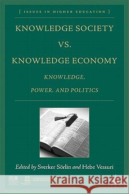 Knowledge Society vs. Knowledge Economy: Knowledge, Power, and Politics Sörlin, S. 9780230115705  - książka