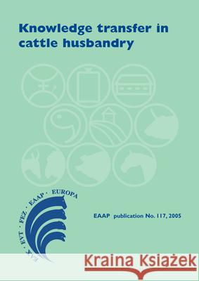 Knowledge transfer in cattle husbandryKnowledge transfer in cattle husbandry: New management practices, attitudes and adaptation Abele Kuipers, Cled Thomas, Marija Klopcic 9789076998800 Brill (JL) - książka