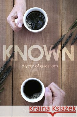 Known: A Year of Questions Curt Wilkinson 9781733725040 Blue Park Books - książka