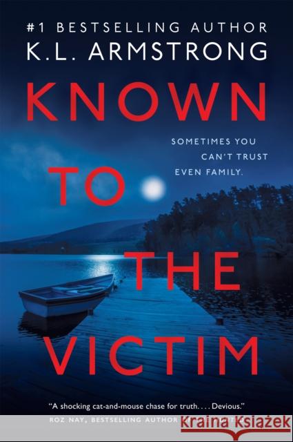 Known to the Victim K.L. Armstrong 9780385697705 Doubleday Canada - książka