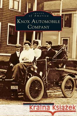 Knox Automobile Company John y. Hess 9781531603151 Arcadia Library Editions - książka