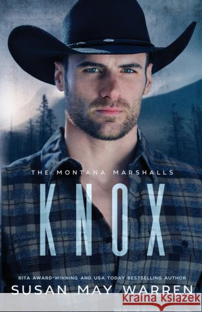 Knox: The Montana Marshalls - An Inspirational Romantic Suspense Family Series Susan May Warren 9781943935505 Sdg Publishing - książka