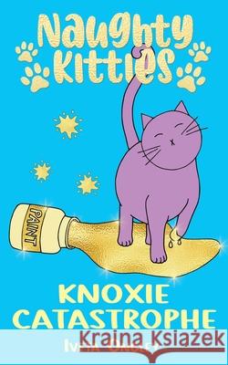 Knoxie Catastrophe Iveta Ongley 9781738621170 Iveta Ongley - książka