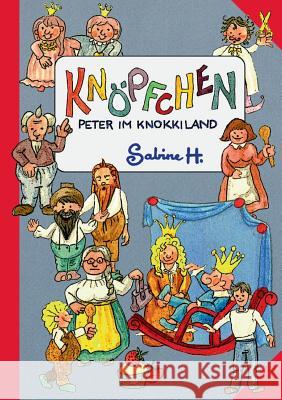 Knöpfchen: Peter im Knokkiland H, Sabine 9783732252794 Books on Demand - książka