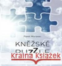 Kněžské puzzle Pavel Moravec 9788072951819 Cesta - książka