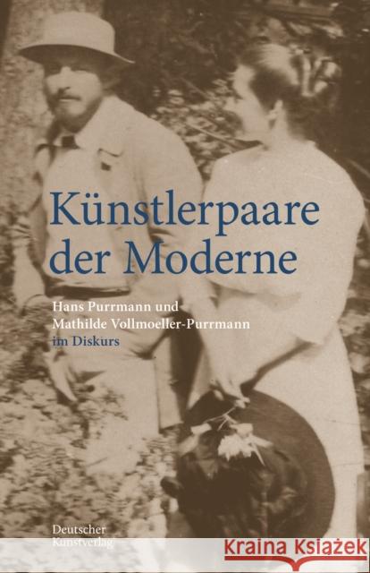 Künstlerpaare Der Moderne: Hans Purrmann Und Mathilde Vollmoeller-Purrmann Im Diskurs Billeter, Felix 9783422986503 Deutscher Kunstverlag - książka