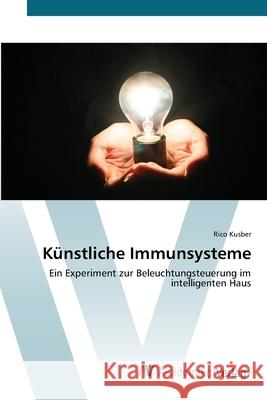 Künstliche Immunsysteme Kusber, Rico 9783639430165 AV Akademikerverlag - książka