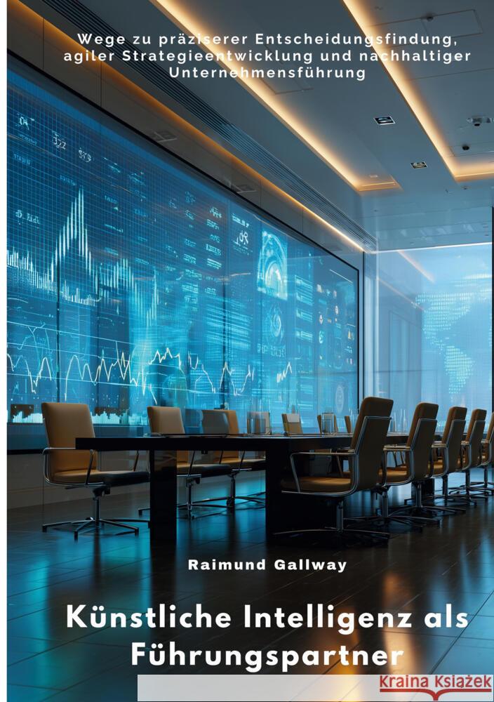 Künstliche Intelligenz als Führungspartner Gallway, Raimund 9783819467998 via tolino media - książka