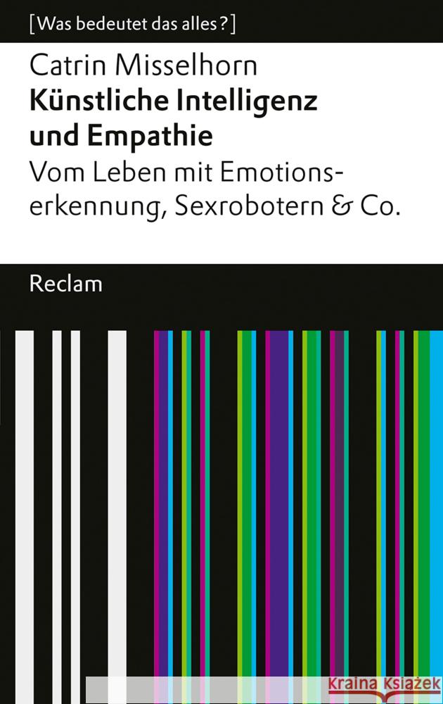 Künstliche Intelligenz und Empathie Misselhorn, Catrin 9783150145944 Reclam, Ditzingen - książka