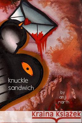 knuckle sandwich Marth, Anj 9781492805380 Createspace - książka