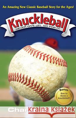 Knuckleball Charlie Billard 9781511765473 Createspace - książka