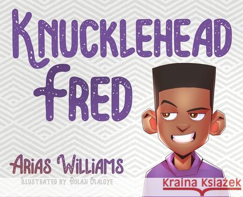 Knucklehead Fred Arias Williams Antoine Bandele Bolaji Olaloye 9781951905897 Antoine William Bandele - książka