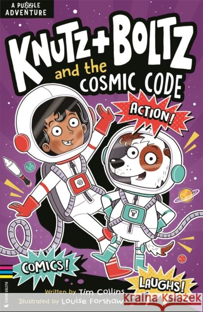 Knutz and Boltz and the Cosmic Code: A STEAM Puzzle Adventure Tim Collins, Louise Forshaw 9781780559414 Michael O'Mara Books Ltd - książka