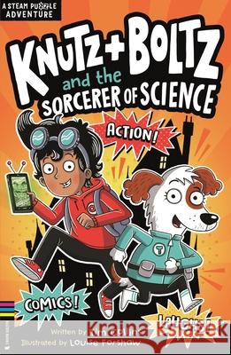 Knutz and Boltz and the Sorcerer of Science: A STEAM Puzzle Adventure Tim Collins, Louise Forshaw 9781780559377 Michael O'Mara Books Ltd - książka