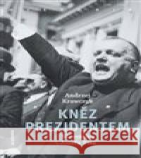 Kněz prezidentem Andrzej Krawczyk 9788020029638 Academia - książka