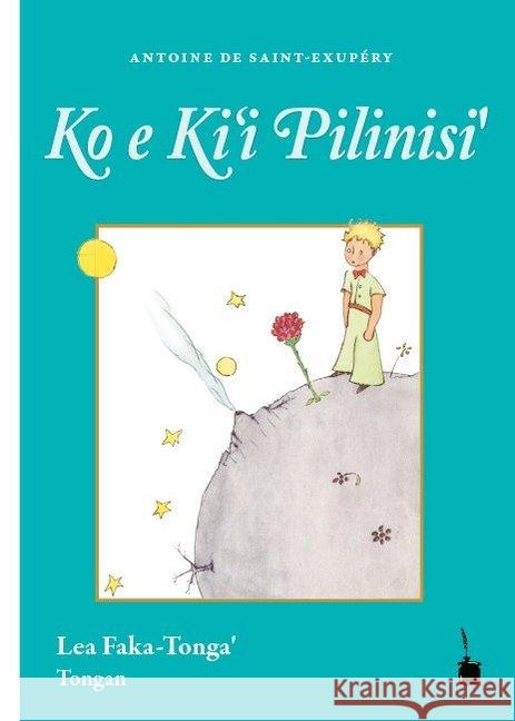 Ko e Ki'i Pilinisi' : Le Faka Tonga'. Tongan Saint-Exupéry, Antoine de 9783946190844 Edition Tintenfaß - książka